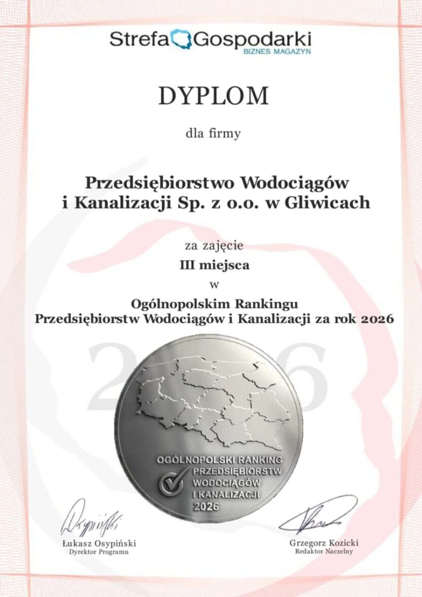 Dyplom białe tło z różową obwódką, u góry napis Strefa Gospodarki, dalej dyplom dla firmy Przedsiębiorstwo Wodociągów i Kanalizacji Sp. z o.o. w Gliwicach za zajęcie III miejsca w Ogólnopolskim Rankingu Przedsiębiorstw Wodociągów i Kanalizacji za rok 2026, medal srebrny i dwa podpisy
